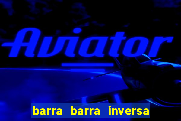 barra barra inversa - twitch