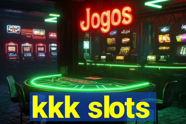 kkk slots