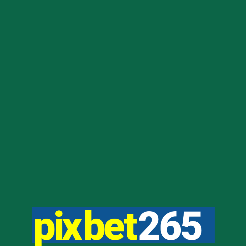 pixbet265