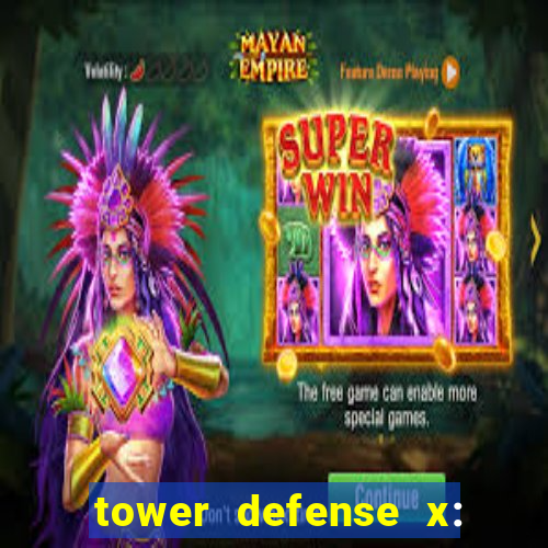 tower defense x: beta codes