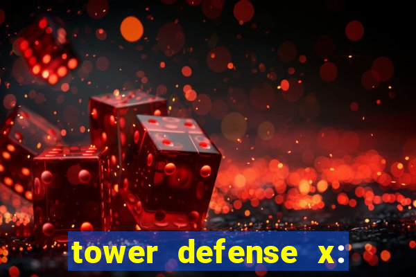 tower defense x: beta codes