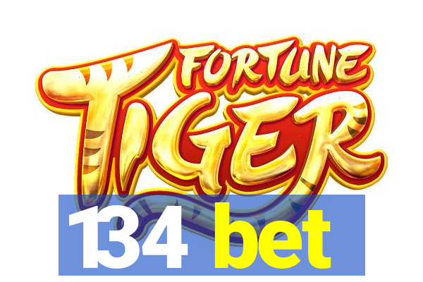 134 bet