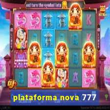 plataforma nova 777