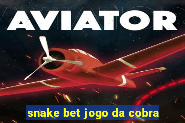 snake bet jogo da cobra