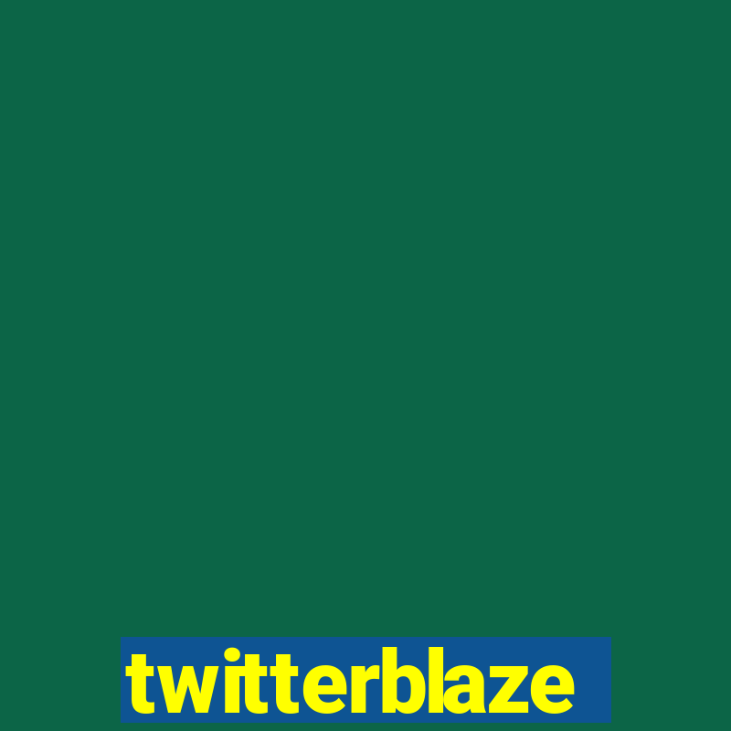 twitterblaze