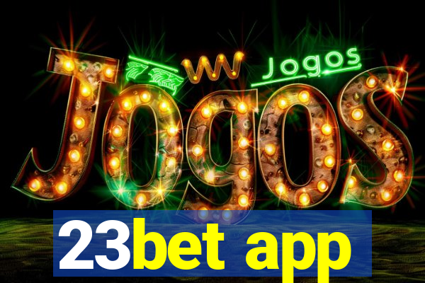 23bet app