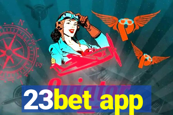 23bet app