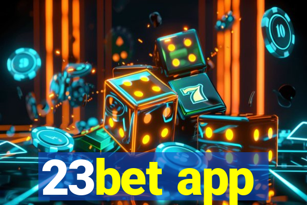 23bet app