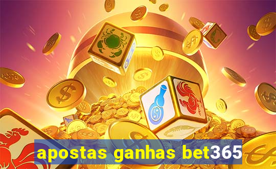 apostas ganhas bet365