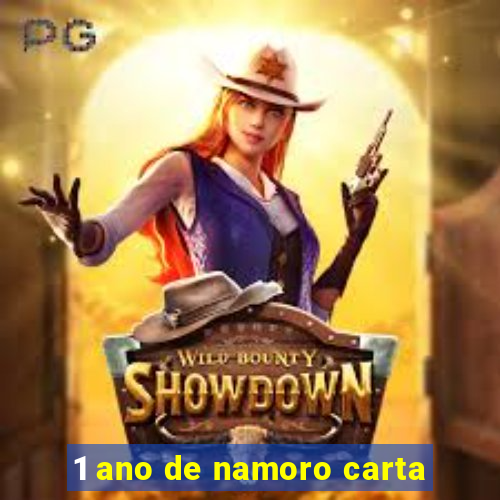 1 ano de namoro carta