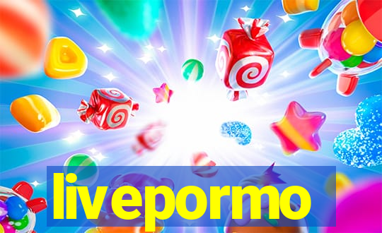 livepormo