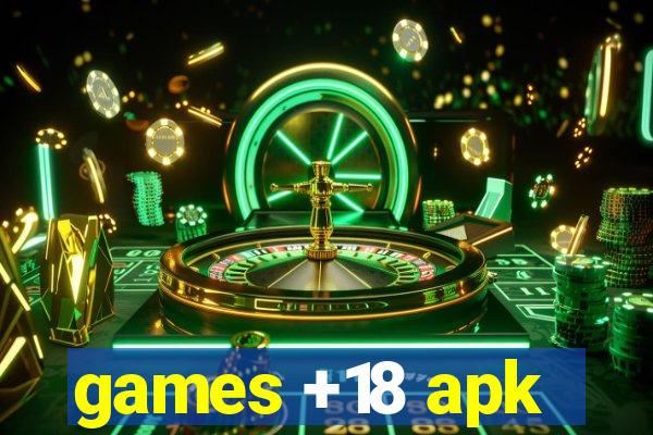 games +18 apk