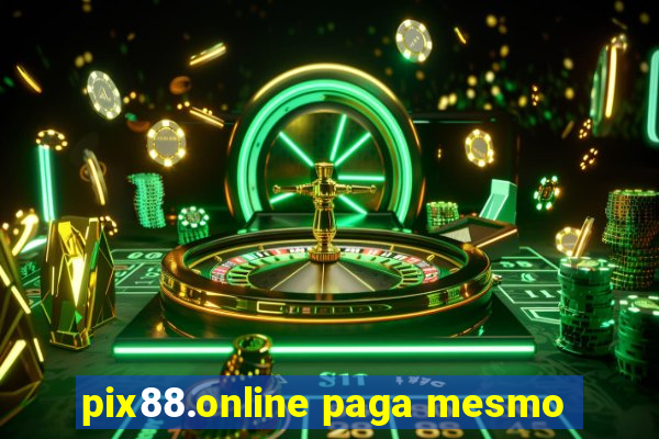 pix88.online paga mesmo