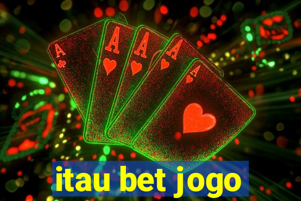 itau bet jogo