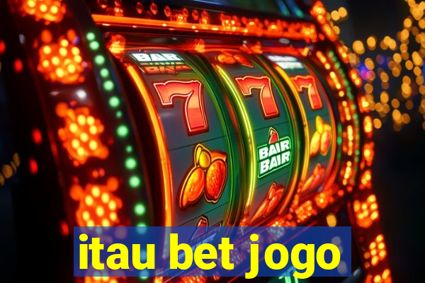 itau bet jogo