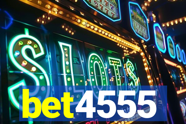 bet4555