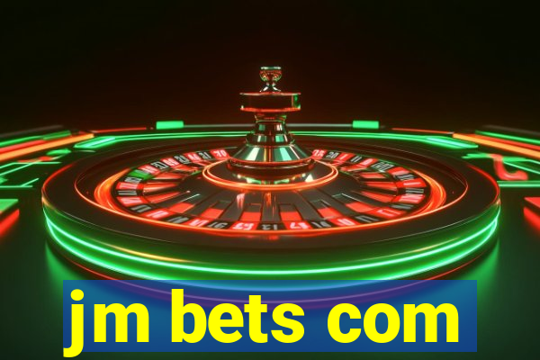 jm bets com