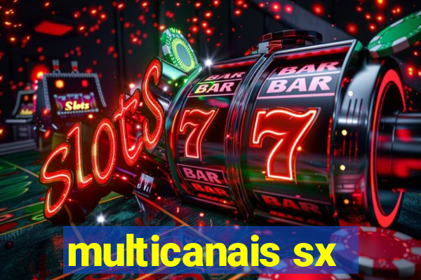 multicanais sx