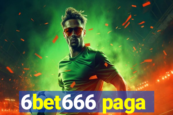 6bet666 paga