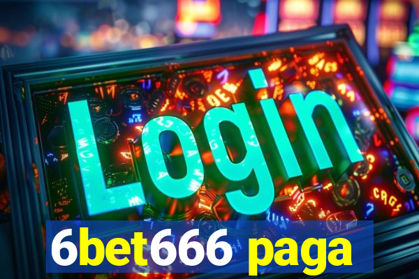 6bet666 paga