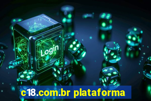 c18.com.br plataforma