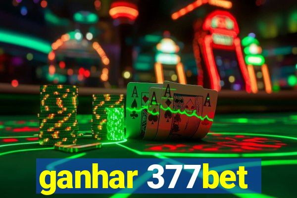 ganhar 377bet