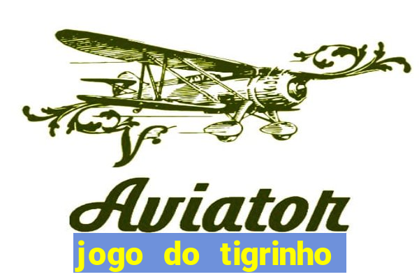 jogo do tigrinho depósito de r$ 5