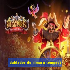 dublador do rimuru tempest