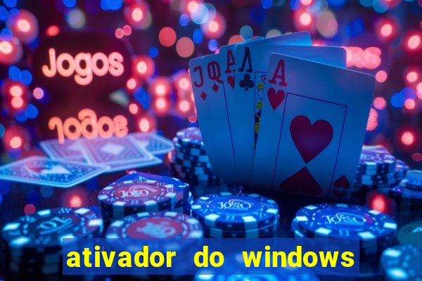 ativador do windows 7 ultimate