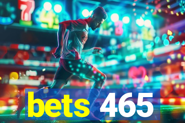 bets 465