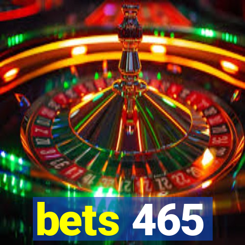 bets 465