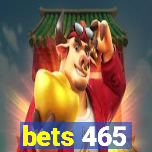 bets 465