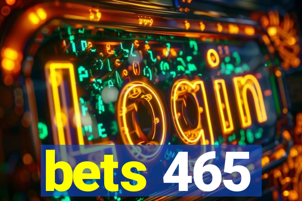 bets 465