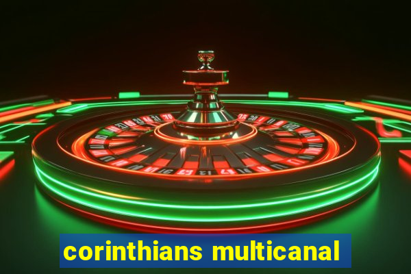 corinthians multicanal