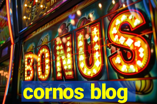 cornos blog