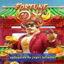 aplicativo de jogos infinitos