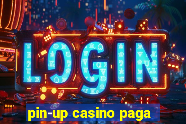 pin-up casino paga