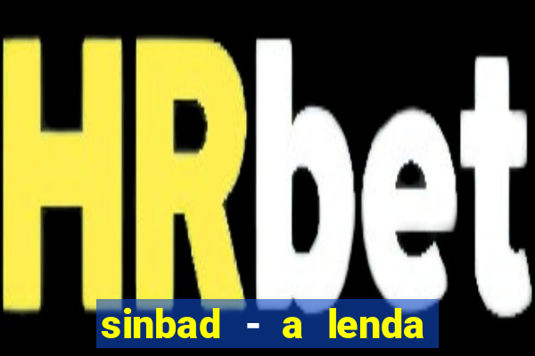 sinbad - a lenda dos sete mares download