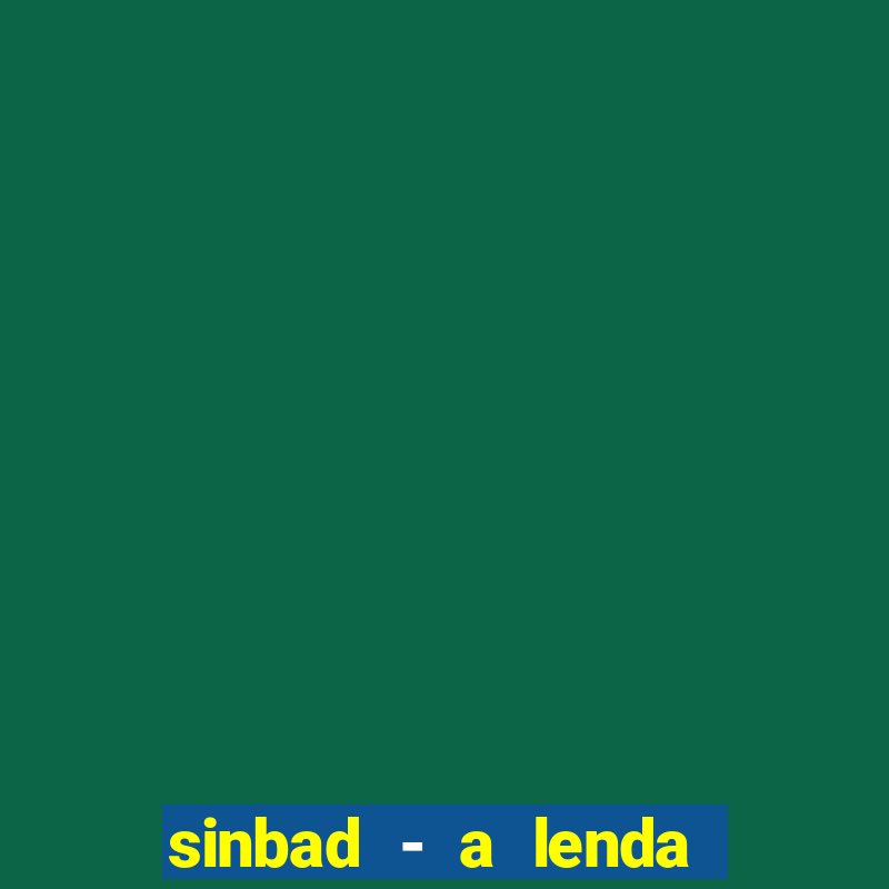 sinbad - a lenda dos sete mares download