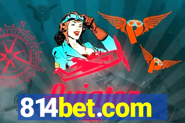 814bet.com