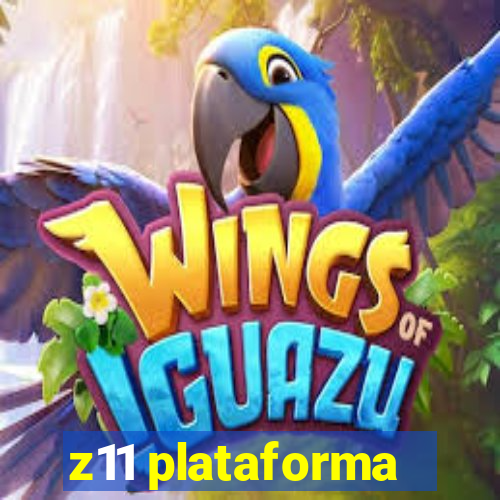 z11 plataforma