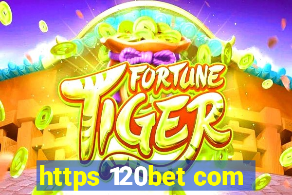 https 120bet com