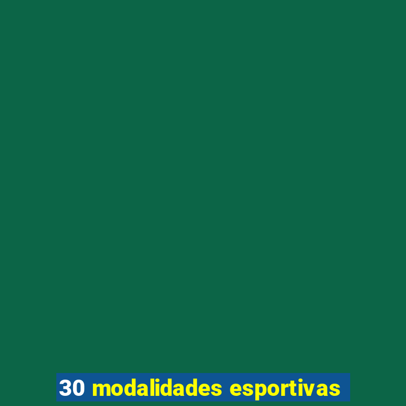 30 modalidades esportivas