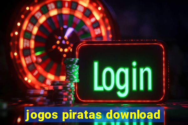 jogos piratas download