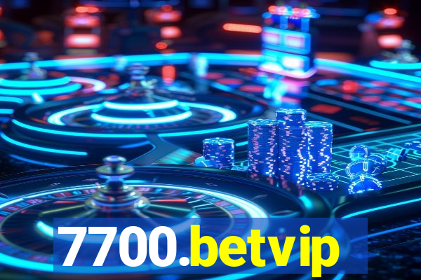 7700.betvip