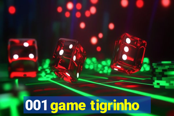 001 game tigrinho