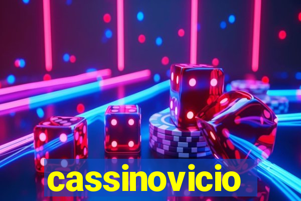 cassinovicio