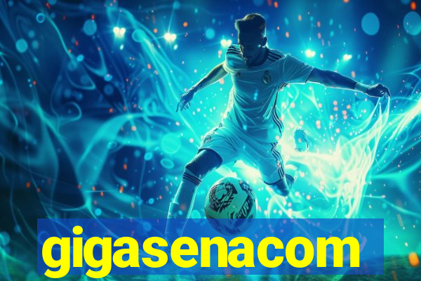 gigasenacom