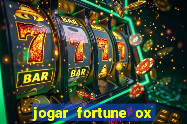 jogar fortune ox demo gratis