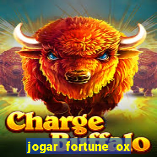 jogar fortune ox demo gratis